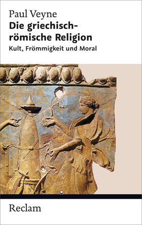 Veyne |  Die griechisch-römische Religion | Buch |  Sack Fachmedien