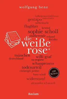 Benz |  Die Weiße Rose. 100 Seiten | Buch |  Sack Fachmedien