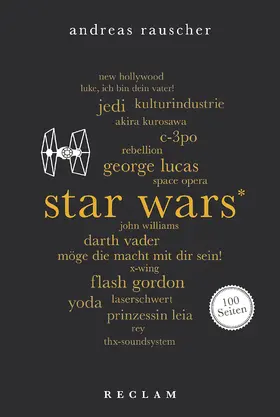 Rauscher |  Star Wars. 100 Seiten | Buch |  Sack Fachmedien