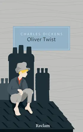 Charles Dickens |  Oliver Twist oder Der Werdegang eines Jungen aus dem Armenhaus | Buch |  Sack Fachmedien
