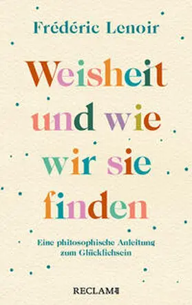 Lenoir |  Weisheit und wie wir sie finden | Buch |  Sack Fachmedien