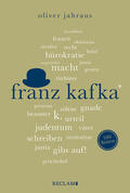Jahraus |  Franz Kafka | Wissenswertes über Leben und Werk des großen Literaten | Reclam 100 Seiten | Buch |  Sack Fachmedien
