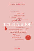 Reisinger |  Menstruation | Wissenswertes und Unterhaltsames über den weiblichen Zyklus | Reclam 100 Seiten | Buch |  Sack Fachmedien