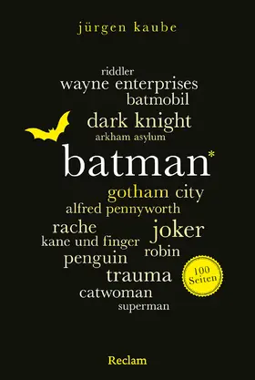 Kaube |  Batman. 100 Seiten | Buch |  Sack Fachmedien