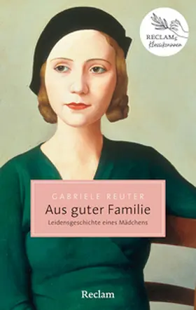 Reuter |  Aus guter Familie. Leidensgeschichte eines Mädchens | Buch |  Sack Fachmedien
