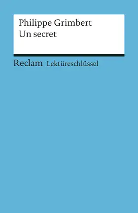 Grimbert / Keßler |  Philippe Grimbert: Un secret | eBook | Sack Fachmedien