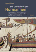 Simek |  Die Geschichte der Normannen. Von Wikingerhäuptlingen zu Königen Siziliens | eBook | Sack Fachmedien