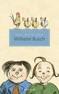 Busch / Ueding |  Das Beste von Wilhelm Busch. Ausgewählte Werke | eBook | Sack Fachmedien
