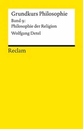 Detel | Grundkurs Philosophie. Band 9: Philosophie der Religion | E-Book | www.sack.de