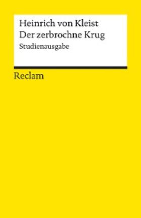 Kleist / Hamacher |  Der zerbrochne Krug. Studienausgabe | eBook | Sack Fachmedien