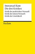 Kant / Kopper / Heidemann |  Die drei Kritiken: Kritik der praktischen Vernunft • Kritik der reinen Vernunft • Kritik der Urteilskraft | eBook | Sack Fachmedien
