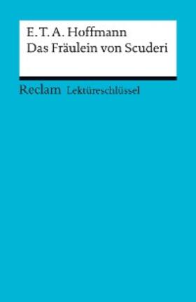Freund | Lektüreschlüssel. E. T. A. Hoffmann: Das Fräulein von Scuderi | E-Book | www.sack.de