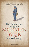 Hašek |  Die Abenteuer des guten Soldaten Švejk im Weltkrieg | eBook | Sack Fachmedien