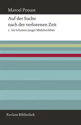 Proust |  Auf der Suche nach der verlorenen Zeit. Band 2: Im Schatten junger Mädchenblüte | eBook | Sack Fachmedien