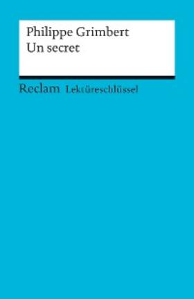 Grimbert / Keßler |  Philippe Grimbert: Un secret | eBook | Sack Fachmedien