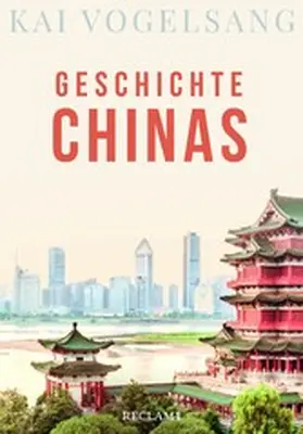 Vogelsang | Geschichte Chinas | E-Book | www.sack.de