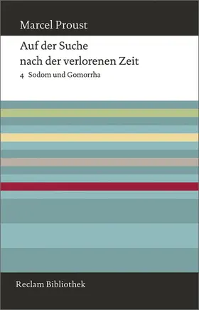 Proust |  Auf der Suche nach der verlorenen Zeit. Band 4: Sodom und Gomorrha | eBook | Sack Fachmedien