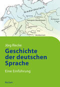 Riecke |  Geschichte der deutschen Sprache | eBook | Sack Fachmedien