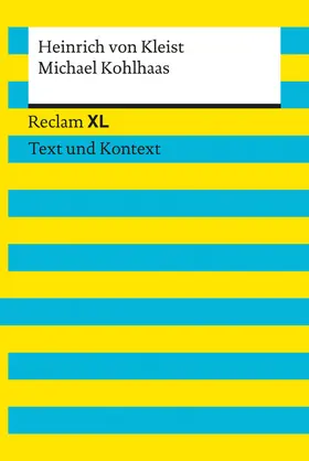 Kleist / Kellermann / Scholz |  Michael Kohlhaas. Textausgabe mit Kommentar und Materialien | eBook | Sack Fachmedien