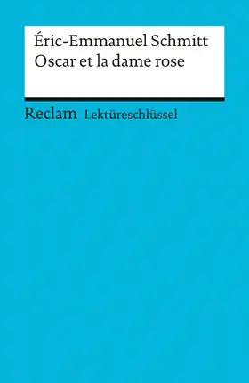 Schmitt / Banzhaf |  Éric-Emmanuel Schmitt: Oscar et la dame rose | eBook | Sack Fachmedien