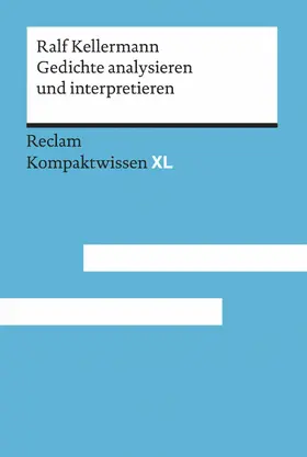 Kellermann |  Gedichte analysieren und interpretieren | eBook | Sack Fachmedien