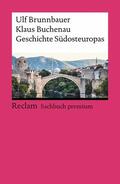 Brunnbauer / Buchenau |  Geschichte Südosteuropas | eBook | Sack Fachmedien