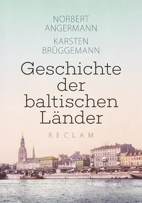 Angermann / Brüggemann | Geschichte der baltischen Länder | E-Book | www.sack.de