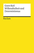Keil |  Willensfreiheit und Determinismus | eBook | Sack Fachmedien