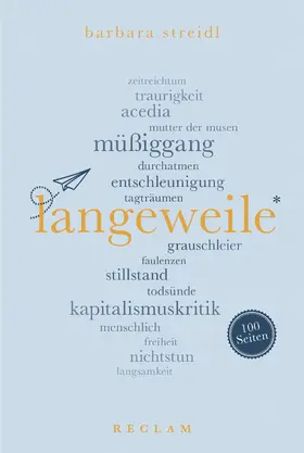 Streidl |  Langeweile. 100 Seiten | eBook | Sack Fachmedien
