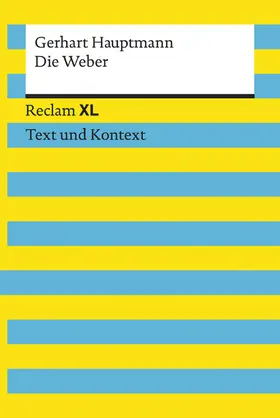 Hauptmann / Neubauer | Die Weber. Textausgabe mit Kommentar und Materialien | E-Book | sack.de