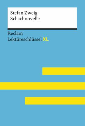 Zweig / Neubauer |  Schachnovelle von Stefan Zweig: Reclam Lektüreschlüssel XL | eBook | Sack Fachmedien
