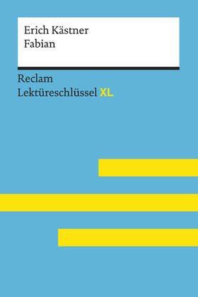 Kästner / Rostami Boukani |  Fabian von Erich Kästner: Reclam Lektüreschlüssel XL | eBook | Sack Fachmedien