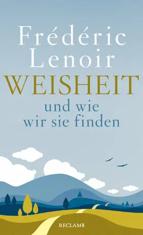 Lenoir |  Weisheit und wie wir sie finden | eBook | Sack Fachmedien