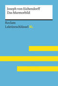 Eichendroff / Pütz |  Das Marmorbild von Joseph von Eichendorff: Reclam Lektüreschlüssel XL | eBook | Sack Fachmedien