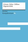 Grimm / Keber / Zöllner |  Digitale Ethik. Leben in vernetzten Welten | eBook | Sack Fachmedien