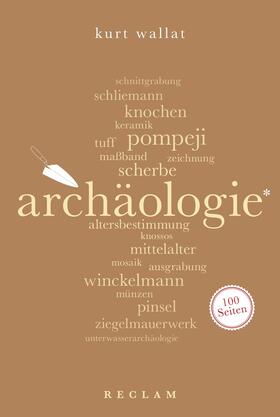 Wallat | Archäologie. 100 Seiten | E-Book | sack.de