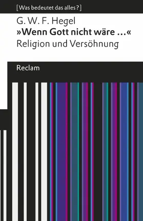 Hegel / Wieland / Bertram |  "Wenn Gott nicht wäre ...". Religion und Versöhnung | eBook | Sack Fachmedien