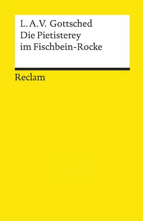 Gottsched / Martens |  Die Pietisterey im Fischbein-Rocke | eBook | Sack Fachmedien