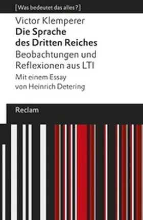 Klemperer / Detering |  Die Sprache des Dritten Reiches. Beobachtungen und Reflexionen aus LTI | eBook | Sack Fachmedien