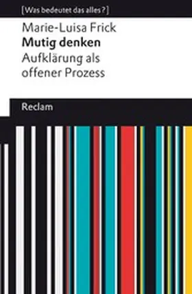 Frick | Mutig denken. Aufklärung als offener Prozess | E-Book | www.sack.de