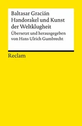 Gracián / Gumbrecht | Handorakel und Kunst der Weltklugheit | E-Book | www.sack.de