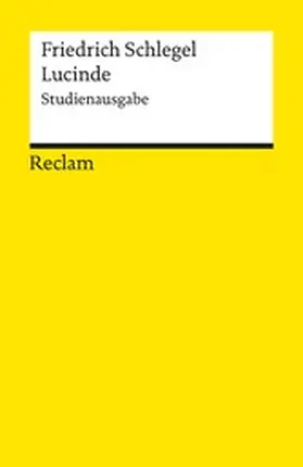 Schlegel / Knödler |  Lucinde. Studienausgabe | eBook | Sack Fachmedien