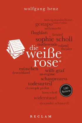 Benz | Die Weiße Rose. 100 Seiten | E-Book | www.sack.de