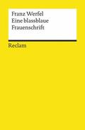Werfel / Bellmann |  Eine blassblaue Frauenschrift | eBook | Sack Fachmedien