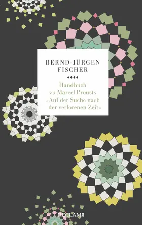 Fischer |  Handbuch zu Marcel Prousts »Auf der Suche nach der verlorenen Zeit« | eBook | Sack Fachmedien