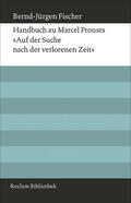 Fischer |  Handbuch zu Marcel Prousts »Auf der Suche nach der verlorenen Zeit« | eBook | Sack Fachmedien