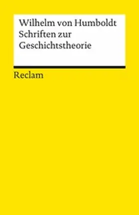 Humboldt / Rüsen / Wulff | Schriften zur Geschichtstheorie | E-Book | www.sack.de