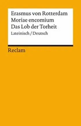 Zathammer |  Moriae encomium / Lob der Torheit. Lateinisch/Deutsch | eBook | Sack Fachmedien