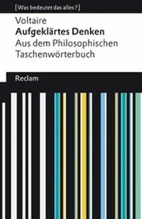 Voltaire / Bauer |  Aufgeklärtes Denken. Aus dem Philosophischen Taschenwörterbuch | eBook | Sack Fachmedien
