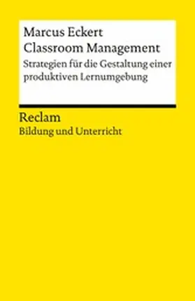 Eckert | Classroom Management. Strategien für die Gestaltung einer produktiven Lernumgebung | E-Book | www.sack.de